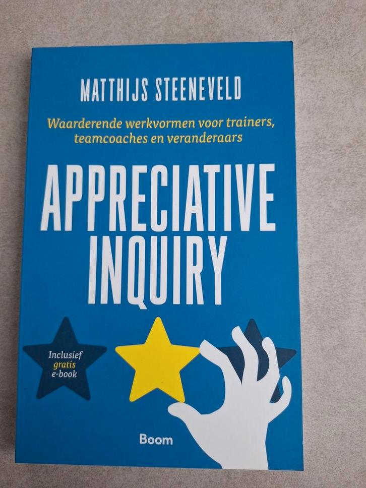 Matthijs Steeneveld - Appreciative Inquiry, Boeken, Advies, Hulp en Training, Nieuw, Ophalen of Verzenden