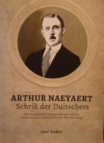 Arthur Naeyaert. Schrik der Duitschers. Het ongelofelijke ve, Boeken, Oorlog en Militair, Ophalen of Verzenden