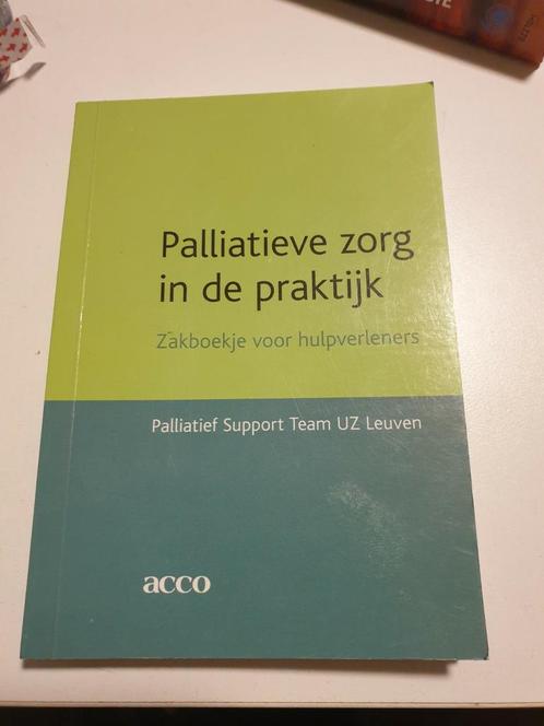 Palliatieve zorg in de praktijk.       6e herziene druk 2014, Boeken, Wetenschap, Zo goed als nieuw, Ophalen of Verzenden