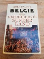 Rolf Falter - België een geschiedenis zonder land, Rolf Falter, Ophalen of Verzenden, Zo goed als nieuw