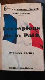 Livre "Les espions de la paix" de Paul Allard 1937, Ophalen of Verzenden, Zo goed als nieuw