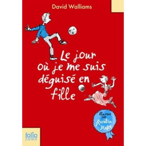 Le Jour Où Je Me Suis Déguisé En Fille - Walliams David, Livres, Livres pour enfants | Jeunesse | 10 à 12 ans, Fiction, Enlèvement ou Envoi