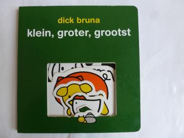 Klein, groter, grootst. Dick Bruna beschikbaar voor biedingen