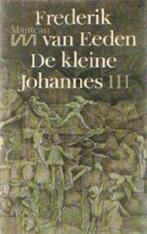 De kleine Johannes Derde deel|Frederik van Eeden 9022306372, Boeken, Ophalen of Verzenden, Gelezen, Nederland
