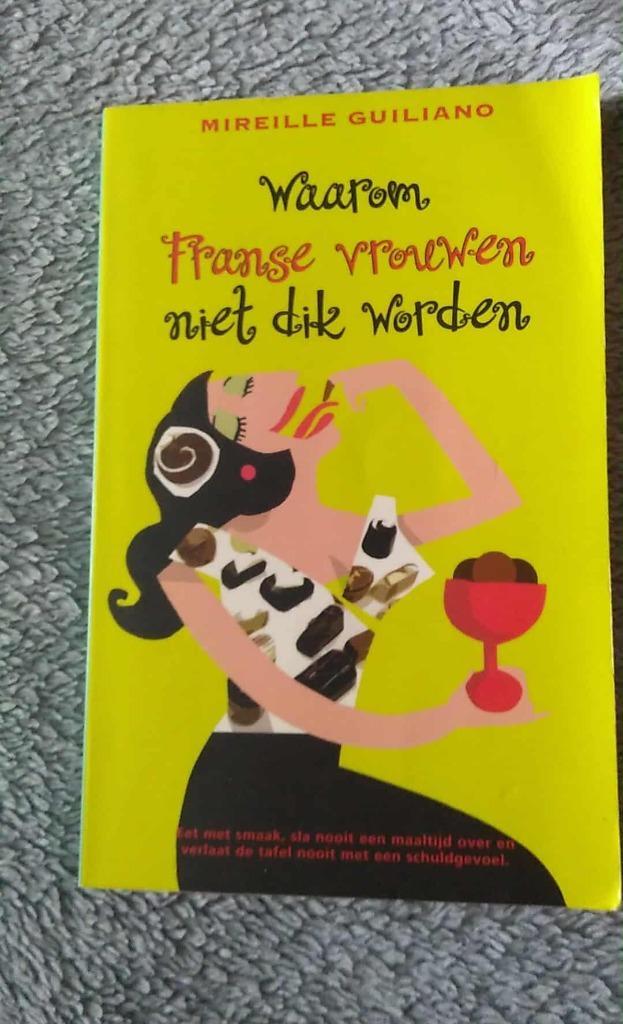 waarom Franse vrouwen niet dik worden, Boeken, Kookboeken, Ophalen of Verzenden