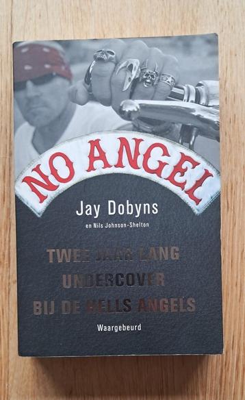 boek NO ANGEL - jay Dobyns - Hell's Angels beschikbaar voor biedingen
