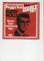 Buddy Holly - Peggy Sue - Brown eyed handsome man, Rock en Metal, Gebruikt, Ophalen of Verzenden, 7 inch