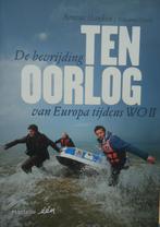 Ten oorlog. De bevrijding van Europa tijdens WO II, Ophalen of Verzenden