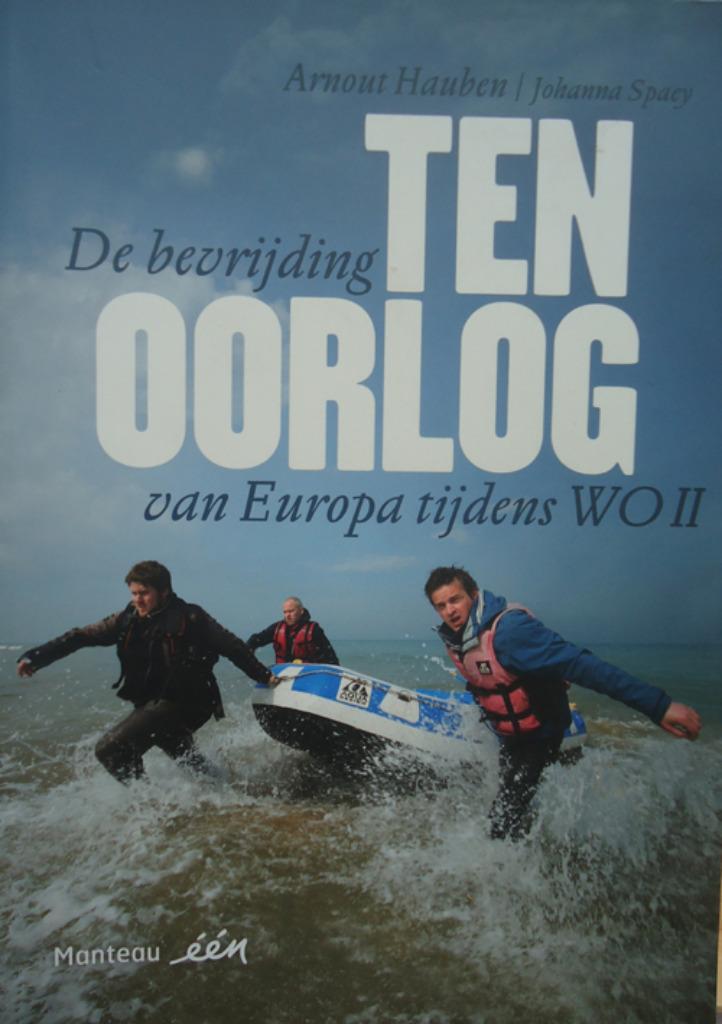 Ten oorlog. De bevrijding van Europa tijdens WO II, Boeken, Oorlog en Militair, Ophalen of Verzenden
