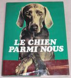 le chien parmi nous, Boeken, Overige Boeken, Ophalen of Verzenden