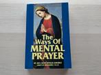 The Ways of Mental Prayer - Vitalis Lehodey, Enlèvement ou Envoi, Comme neuf