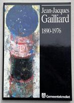 "Jean-Jacques Gailliard 1890-1976"  catalogus bij expo 1989, Enlèvement ou Envoi
