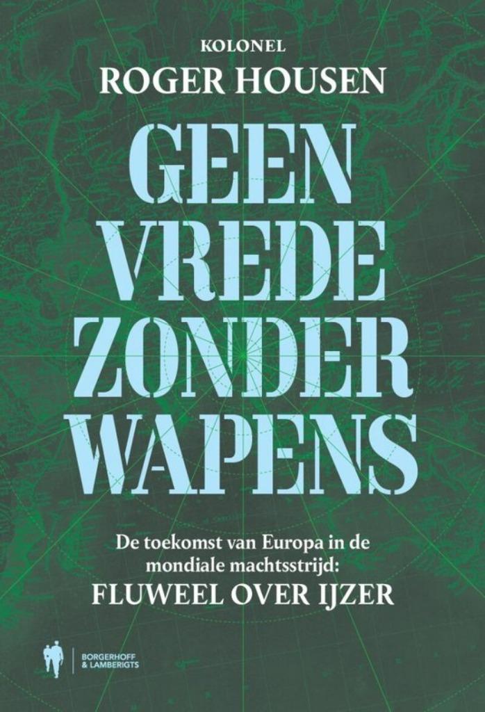 Geen vrede zonder wapens, Boeken, Politiek en Maatschappij, Nieuw, Overige onderwerpen, Ophalen