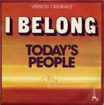 today's people "i belong" 45 tours, Enlèvement ou Envoi