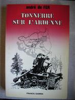 Livre; Tonnerre sur les Ardennes, Ophalen, Landmacht, Boek of Tijdschrift