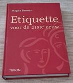 Hardcover "Etiquette voor de 21ste eeuw", Magda Berman, 408p, Livres, Enlèvement ou Envoi, Neuf, Magda Berman