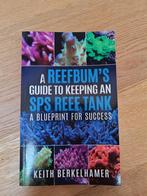 Coraux A reefbum's guide to keeping an SPS reef tank, Comme neuf, Enlèvement ou Envoi, Autres espèces