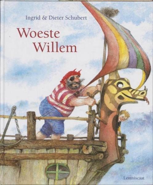 boek: Woeste Willem - Ingrid & Dieter Schubert, Boeken, Kinderboeken | Kleuters, Zo goed als nieuw, Fictie algemeen, Voorleesboek