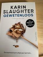 Thriller Gewetenloos Karin Slaughter, Ophalen of Verzenden, Zo goed als nieuw, Karin Slaughter