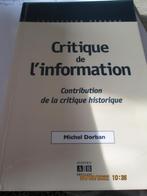 Critique de l’information, Livres, Philosophie, Comme neuf, Général, Enlèvement ou Envoi, Michel DORBAN