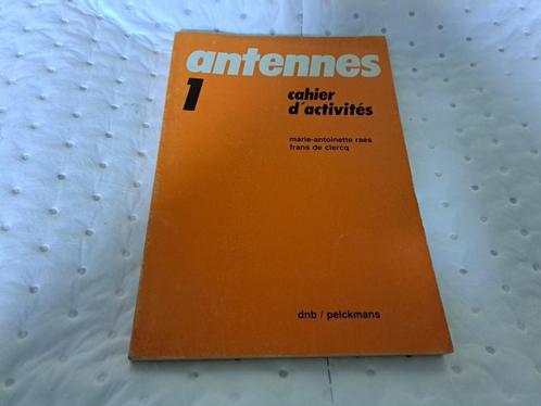Antennes 1 cahier d'activités, Boeken, Schoolboeken, Ophalen of Verzenden