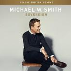 Sale> CD MICHAEL W. SMITH - Sovereign DeLuxe Edition, Verzenden, Gospel