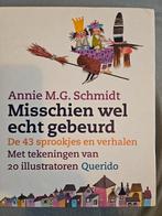 Annie M.G. Schmidt - Misschien wel echt gebeurd, Annie M.G. Schmidt, Ophalen of Verzenden, Sprookjes, Zo goed als nieuw