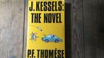 P.F. Thomése - J. Kessels: the novel, Boeken, Ophalen of Verzenden, Zo goed als nieuw, P.F. Thomése