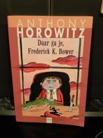 Boek Daar ga je vn FREDERICK K. BOWER, Ophalen of Verzenden, Zo goed als nieuw
