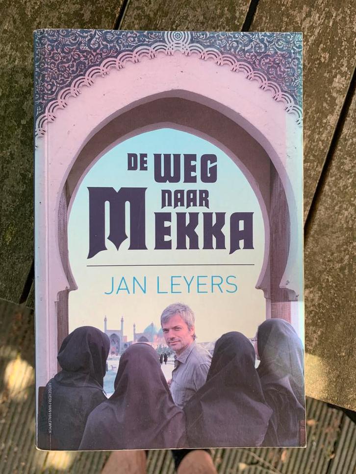 J. Leyers - De weg naar Mekka, Boeken, Reisverhalen, Zo goed als nieuw, Europa, Ophalen of Verzenden