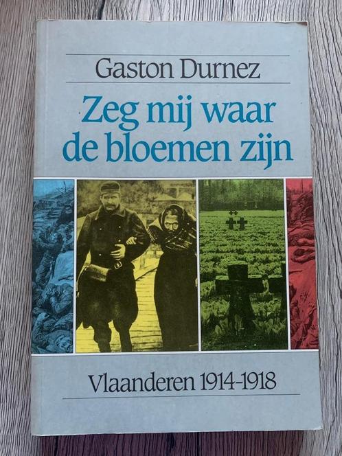 (1914-1918 IJZER) Zeg mij waar de bloemen zijn., Boeken, Oorlog en Militair, Nieuw, Ophalen of Verzenden