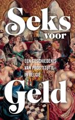 Seks voor geld Een geschiedenis van de prostitutie in België, Verzenden, Elwin Hofman