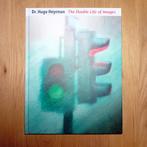 The double life of images: Dr. Hugo Heyrman perfecte staat, Ophalen of Verzenden