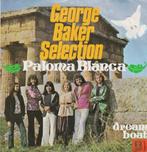 george baker selection   PALOMA BLANCA, Cd's en Dvd's, 7 inch, Single, Ophalen of Verzenden, Zo goed als nieuw