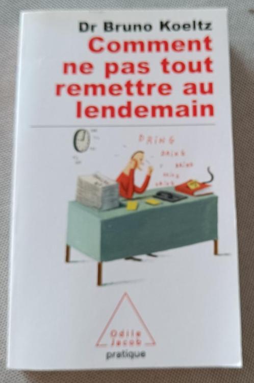 Comment ne pas tout remettre au lendemain : Dr Koeltz, Livres, Psychologie, Utilisé, Psychologie sociale, Enlèvement ou Envoi