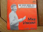 Mike vincent er was eens, Comme neuf, Enlèvement ou Envoi, Chanson réaliste ou Smartlap