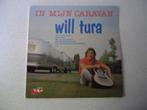 LP van "Will Tura" In Mijn Caravan anno 1979, Enlèvement ou Envoi, Utilisé, 12 pouces, Chanson réaliste ou Smartlap