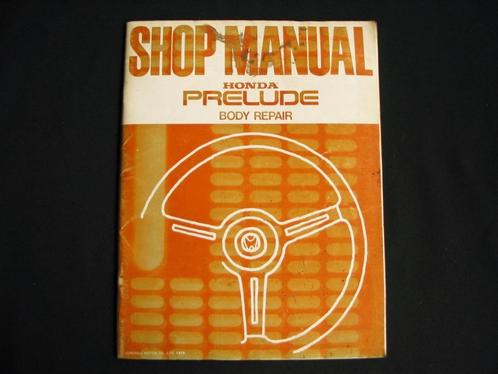 Cahier d'atelier de carrosserie Honda Prelude (1979), Autos : Divers, Modes d'emploi & Notices d'utilisation, Enlèvement ou Envoi