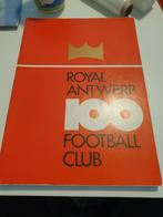 ROYAL ANTWERP 100 FOOTBALL CLUB jubileum uitgave RAFC, Utilisé, Enlèvement ou Envoi
