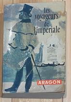 A/ Aragon Les voyageurs de l’Impériale, Livres, Livres régionalistes & Romans régionalistes, Utilisé