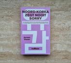 Noord-Korea zegt nooit sorry, spionageverhaal Jeroen Visser, Jeroen Visser, Maatschappij en Samenleving, Nieuw, Ophalen of Verzenden