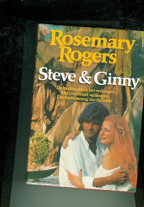 Steve &  Ginny Trilogie Rosemary Rogers 1119 blz, Boeken, Romans, Zo goed als nieuw, Amerika, Ophalen of Verzenden
