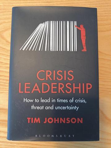 Crisis Leadership - Tim Johnson beschikbaar voor biedingen