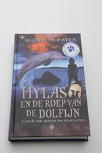 Hylas en de roep van de dolfijn * michelle paver +11 jaar, Ophalen of Verzenden, Gelezen, Fictie
