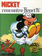 Mickey à travers les siècles 8 Mickey rencontre Henri IV, Gelezen, Ophalen of Verzenden, Eén stripboek