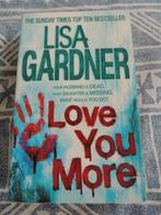 Love You More by Lisa Gardner, Ophalen, Zo goed als nieuw, Lisa Gardner, Amerika