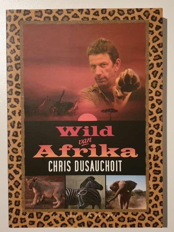 Wild van Afrika, Kris Dusauchoit, nieuw !, Boeken, Ophalen