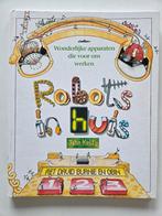 Robots in Huis, Livres, Science, Enlèvement ou Envoi, Utilisé