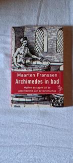 Archimedes in bad mythen en sagen uit de geschiedenis van de, Boeken, Ophalen of Verzenden