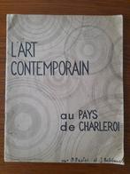 L'art contemporain du pays de Charleroi 32 pages, Enlèvement ou Envoi, Comme neuf